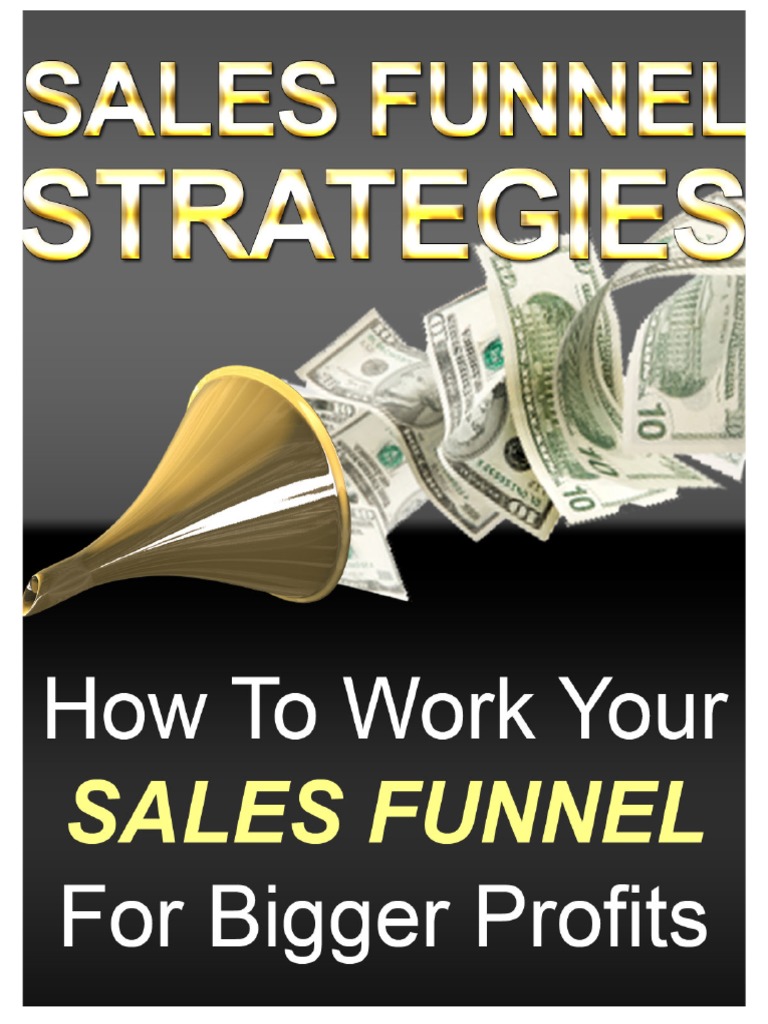 Sales Funnel Strategies PDF | PDF | Ad Words | Subscription Business Model