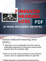 Noise Induced Hearing Loss