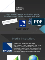 What Kind of Media Institution Might Distribute Your Media Product and Why?