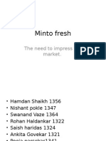 Minto Fresh: The Need To Impress The Market