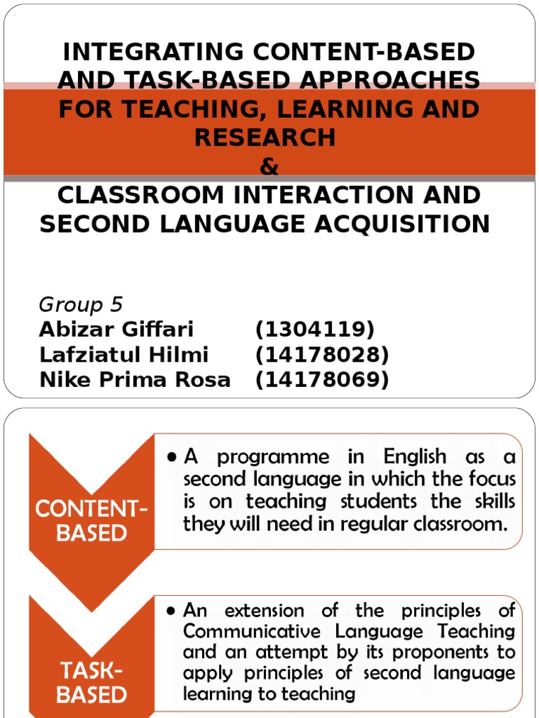 Integrating Contentbased and Task Based Approaches for Teaching, Learning, And Research