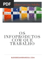 Os Infoprodutos com que trabalho