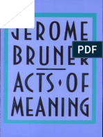 149375108-Jerome-Bruner-Acts-of-Meaning-Four-Lectures-on-Mind-and-Culture-Jerusalem-Harvard-Lectures-Cambridge-University-Press-1990.pdf