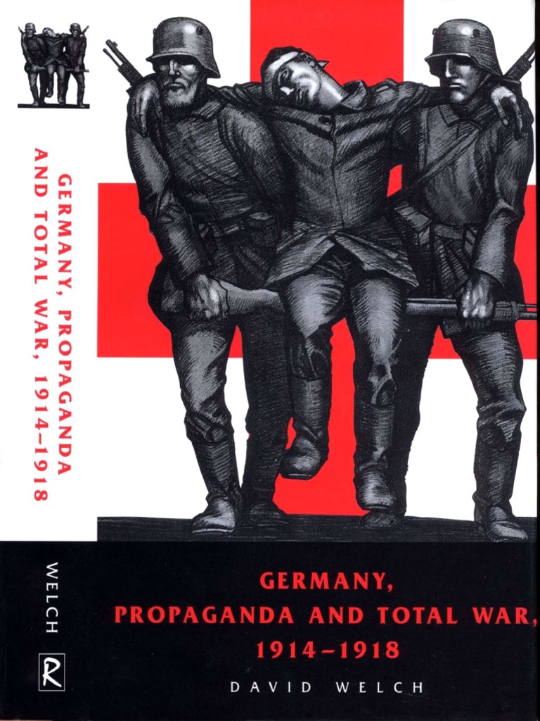 David Welch-Germany, Propaganda and Total War 1914-1918-2000 | PDF