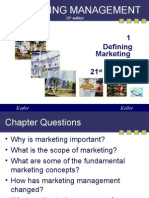 Marketing Management: 1 Defining Marketing For The 21 Century