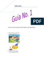 Guía No. 1 Simple Past.: Look and The Pictures and Answer The Questions