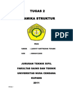 Tugas 2 Dinamika Struktur: Jurusan Teknik Sipil Fakultas Sains Dan Teknik Universitas Nusa Cendana Kupang 2011