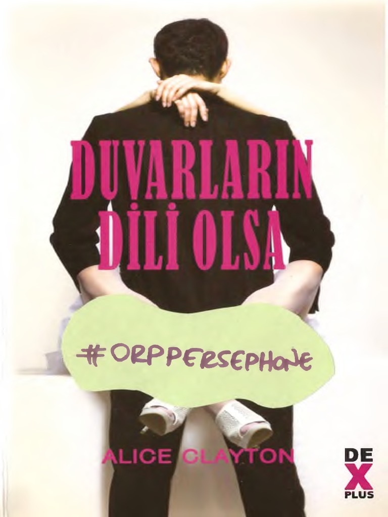 Alice Clayton Duvarların Dili Olsa