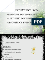 Activities That Focus On:: Personal Development Aesthetic Development Linguistic Development