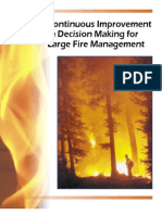 Continuous Improvement in Decision Making For Large Fire Management