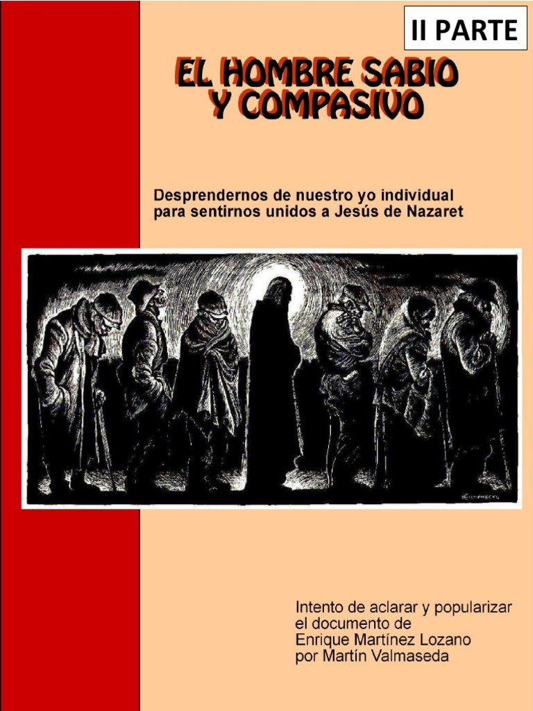 El Hombre Sabio y compasivo Parte 2 Evangelios Misticismo