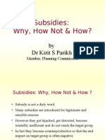 Subsidies: Why, How Not & How?: by DR Kirit S Parikh