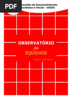 As Desigualdades na Escolarização no Brasil Relatório de Observatótio 1 e2.edição 11.2006