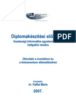 Diplomakészítési Előírások Gazdasági Informatika Egyetemi Szakos Hallgatók Részére - Útmutató A Munkához És A Dokumentum Elkészítéséhez (SZE) (2007)