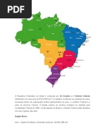 A República Federativa Do Brasil é Composta Por 26 Estados e 1 Distrito Federal