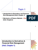 Topic 1 Intro To Derivatives & FRM - Mechanics of Future Mkts