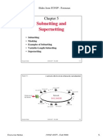 Subnetting and Supernetting: Slides From TCP/IP - Forouzan