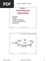 Subnetting and Supernetting: Slides From TCP/IP - Forouzan