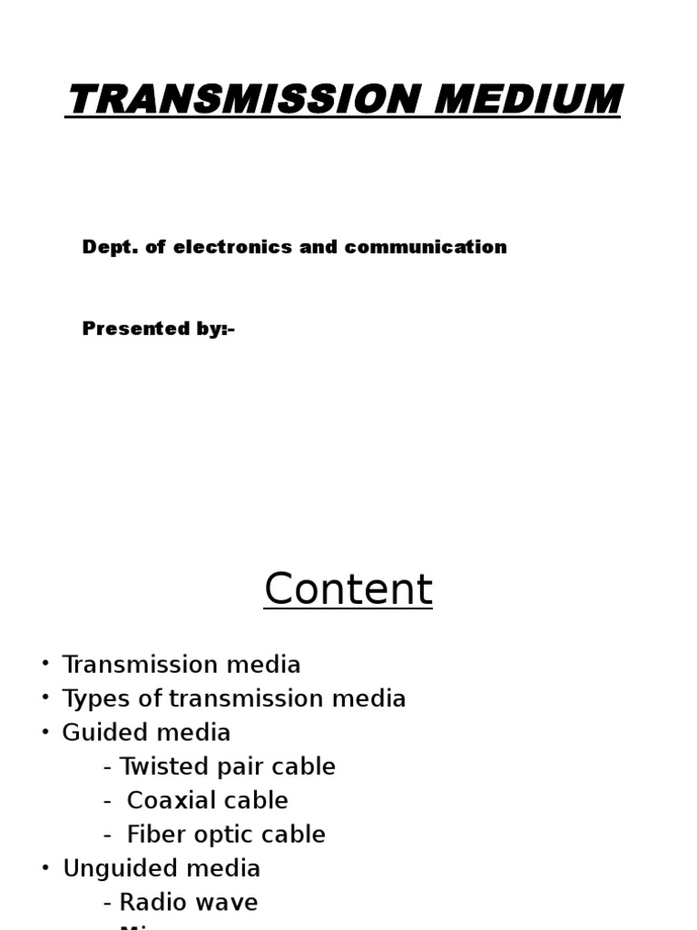 Transmission Medium Dept. of Electronics and Communication PDF Transmission Medium