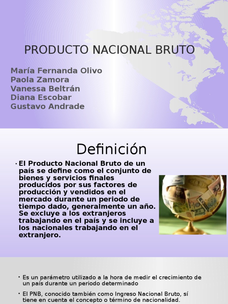 Producto Nacional Bruto Producto nacional bruto