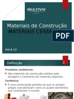 Aula 12 - Materiais de Construcao - Materiais Cerâmicos - TED01MA