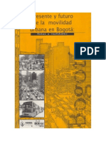 Presente y Futuro de La Movilidad Urbana en Bogota Retos y Realidades