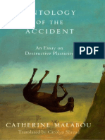 Catherine Malabou - Ontology of the Accident (an Essay on Destructive Plasticity)
