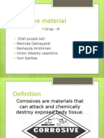 Corrosive Material: Grup: III Diah Puspa Sari Melinda Damayanti Rameyza Arrohman Victor Alberto Valentino Yuni Kartika