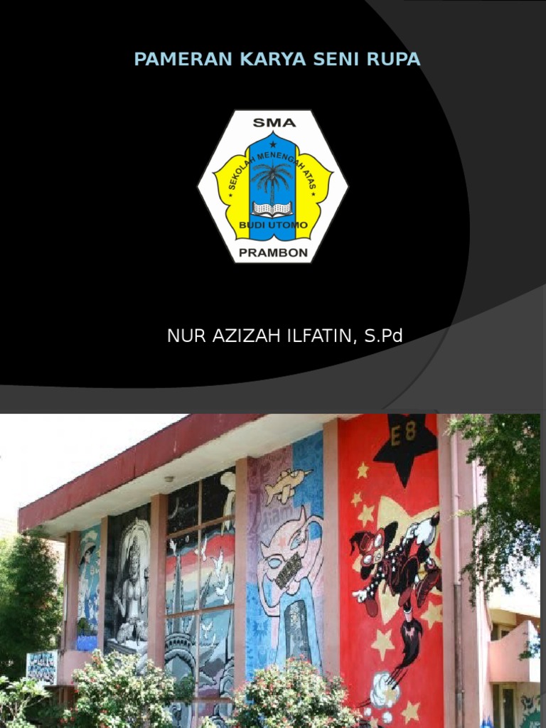 1 Pameran Karya Seni Rupa 1 Pameran Karya Seni Rupa