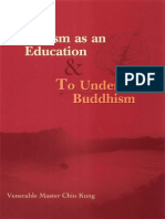 Buddhism As An Education & To Understand Buddhism