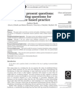 Clear and Present Questions: Formulating Questions For Evidence Based Practice