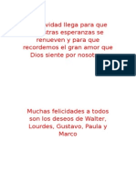 La Navidad Llega Para Que Nuestras Esperanzas Se Renueven y Para Que Recordemos El Gran Amor Que Dios Siente Por Nosotros