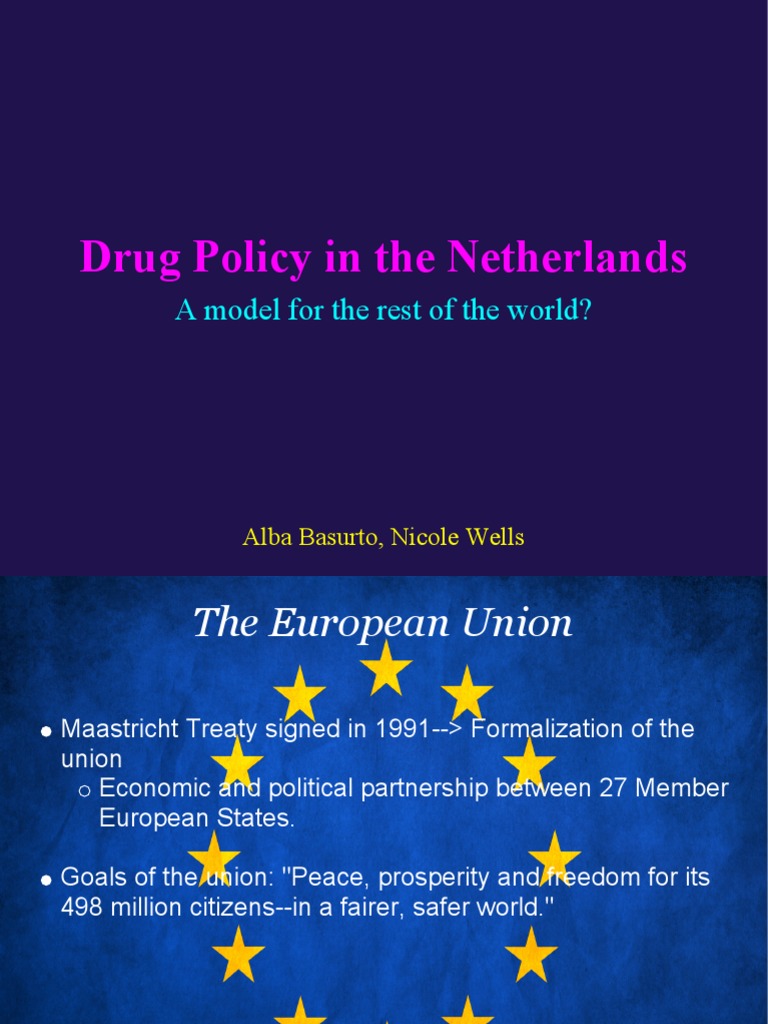 Drug Policy in the Netherlands Drug Policy Illegal Drug Trade