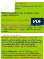 Attitudes and Behavior: - in The Late 1950s, Leon Festinger Proposed The Theory of Cognitive Dissonance