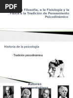 De La Filosofía, A La Fisiología y La Física a La Tradición de Pensamiento Psicodinámico