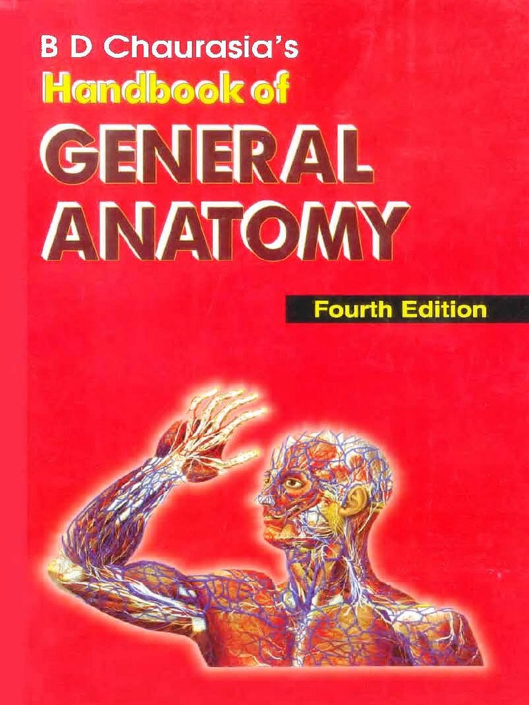 B D Chaurasia U0026 39 S Handbook Of General Anatomy  4th Ed