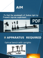 To Find The Wavelength of Sodium Light By: Fresnel's Biprism Experiment