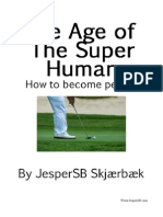 The Age of the Super Human