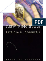 04-Cruel e Invulgar (Cruel and Unusual) - Patricia Cornwell