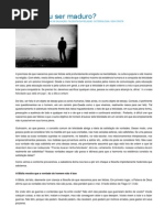 SER FELIZ OU SER MADURO?