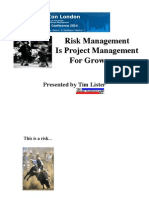 Risk Management Is ProjectManagement For Grown-Ups