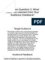 Evaluation Question 3: What Have You Learned From Your Audience Feedback?