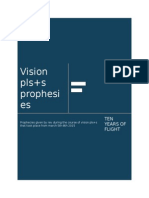 Vision Pls+s Prophesi Es: TEN Years of Flight