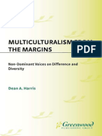 Dean A. Harris Multiculturalism From The Margins Non-Dominant Voices On Difference and Diversity 1995