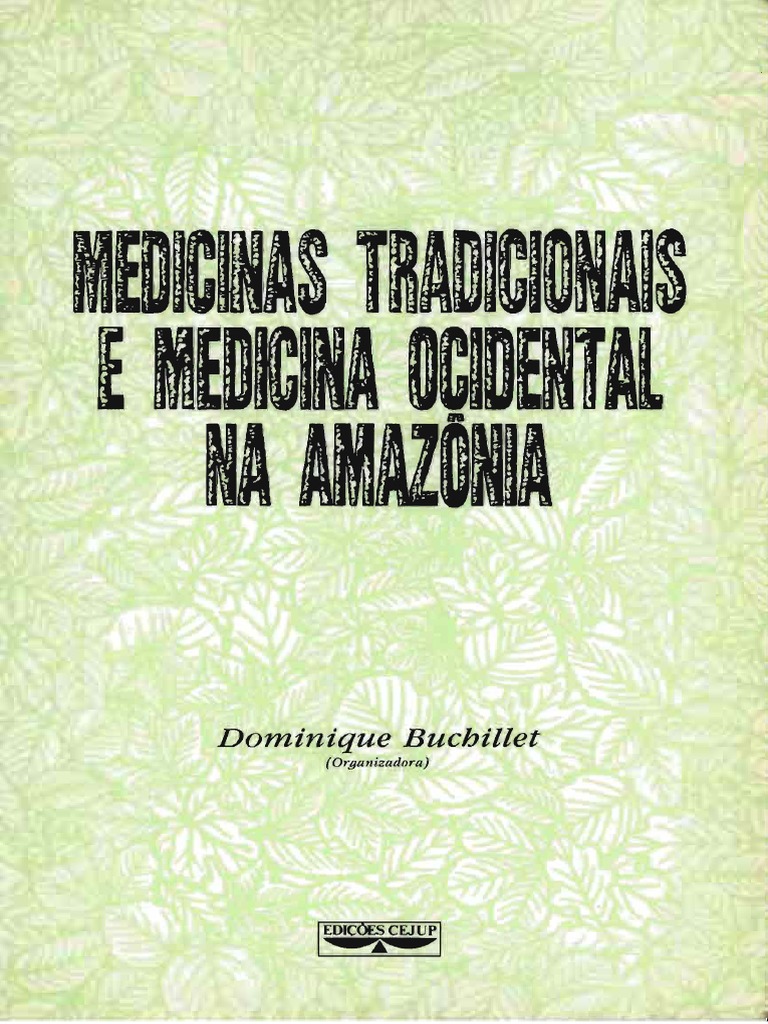 Medicinas Tradicionais e Medicina Ocidental Na Amazônia PDF Antropologia Sociologia