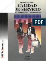 Calidad de Servicio, Del Marketing a La Estrategia 1ed - Pedro Larrea