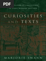 Marjorie Swann Curiosities and Texts The Culture of Collecting in Early Modern England 2001