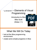 CS320n - Elements of Visual Programming: Introduction To Alice Mike Scott (Slides 1-1)