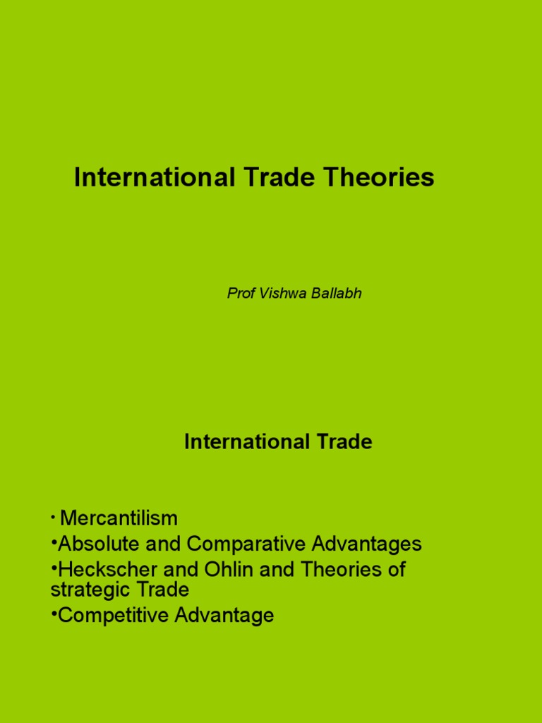Key International Trade Theories Explained | PDF | Economic Surplus ...