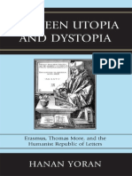 Hanan Yoran-Between Utopia and Dystopia - Erasmus, Thomas More, and The Humanist Republic of Letters (2010)